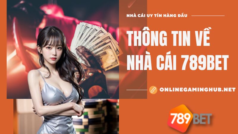 Thông tin về nhà cái 789bet